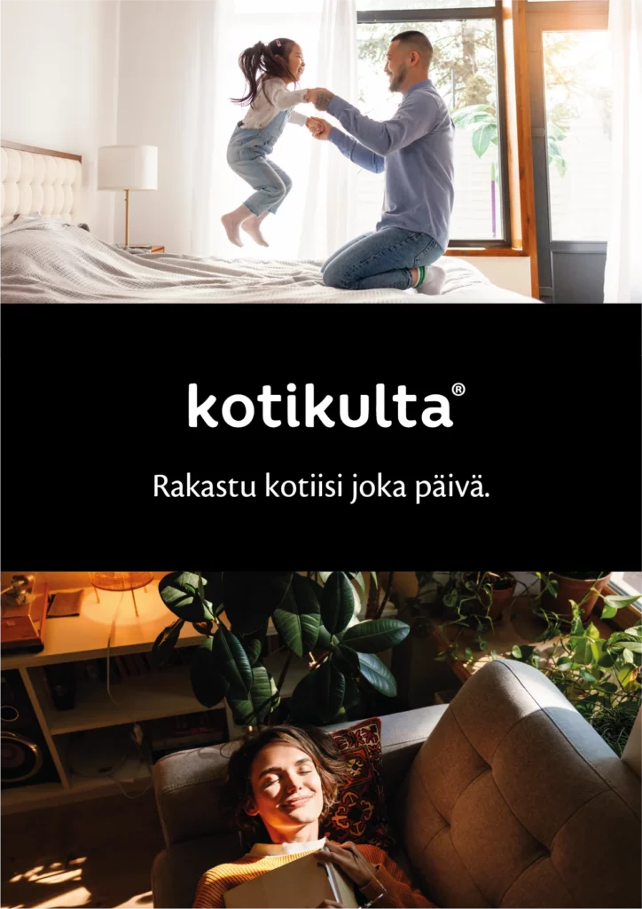 Kotikulta-mainoskuva, jossa yläosassa isä ja tytär leikkivät sängyllä valoisassa makuuhuoneessa, alhaalla nainen rentoutuu nojatuolissa ilta-auringon paisteessa viherkasvien keskellä. Keskellä musta brändipalkki tekstillä “kotikulta – Rakastu kotiisi joka päivä.”